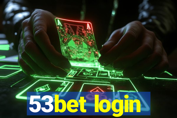 53bet login